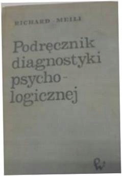 Podręcznik diagnostyki psychologicznej - R Meili