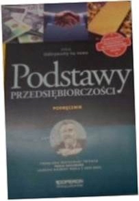 Odkrywamy na nowo Podstawy przedsiębiorczości Podr