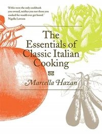 ESSENTIALS OF CLASSIC ITALIAN COOKING MARCELLA HAZAN