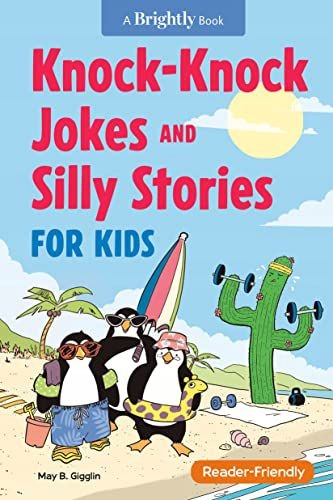 KNOCK KNOCK JOKES+SILLY STORIES FOR KI - May B. Gigglin [KSIĄŻKA]