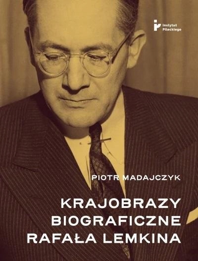Krajobrazy Biograficzne Rafała Lemkina