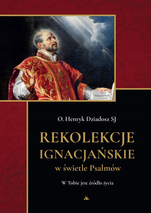 Rekolekcje ignacjańskie w świetle Psalmów
