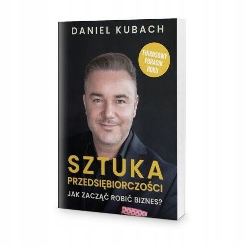 Daniel Kubach Sztuka Przedsiębiorczości