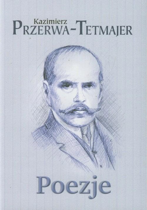 

Poezje, Przerwa-tetmajer Kazimierz