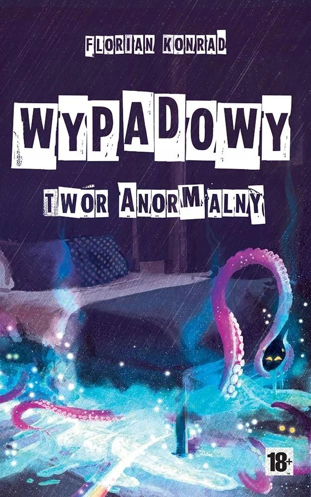 WYPADOWY TWÓR ANORMALNY KONRAD FLORIAN NOWA