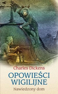 

Opowieści Wigilijne Charles Dickens