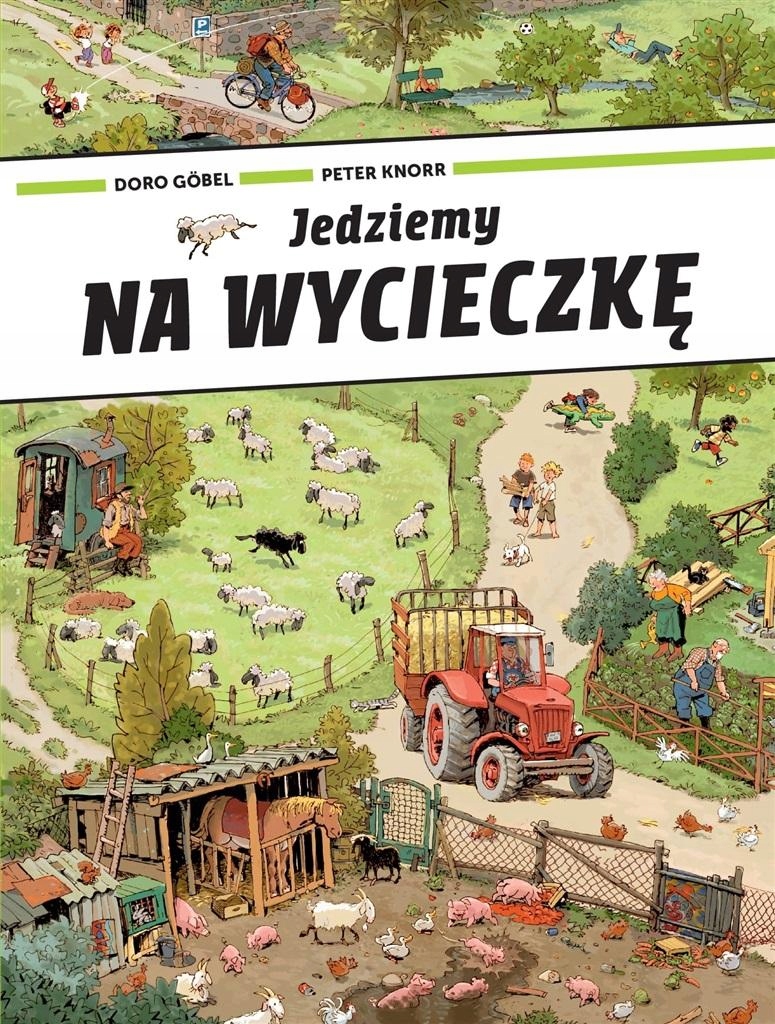 JEDZIEMY NA WYCIECZKĘ DORO GOBEL, PETER KNORR