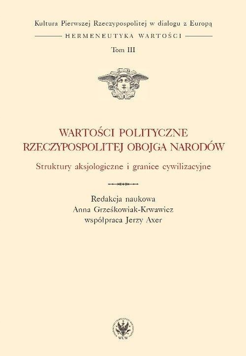 Wartości Polityczne Rzeczypospolitej Obojga...