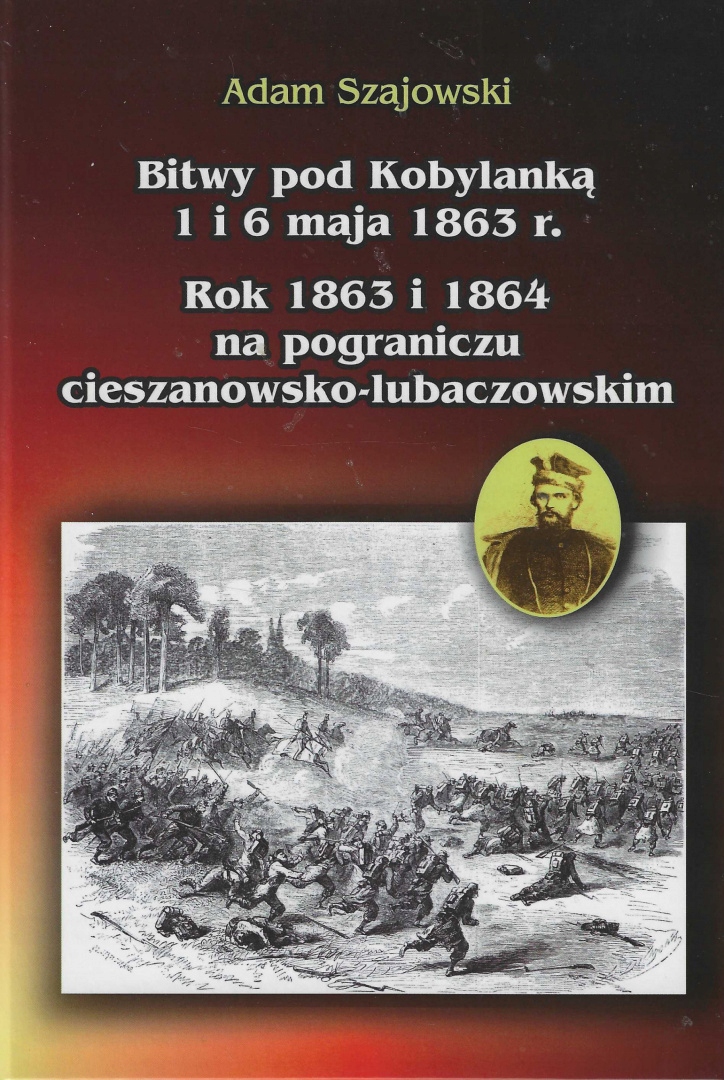 Bitwy pod Kobylanką 1 i 6 maja 1863 r. Rok 1863