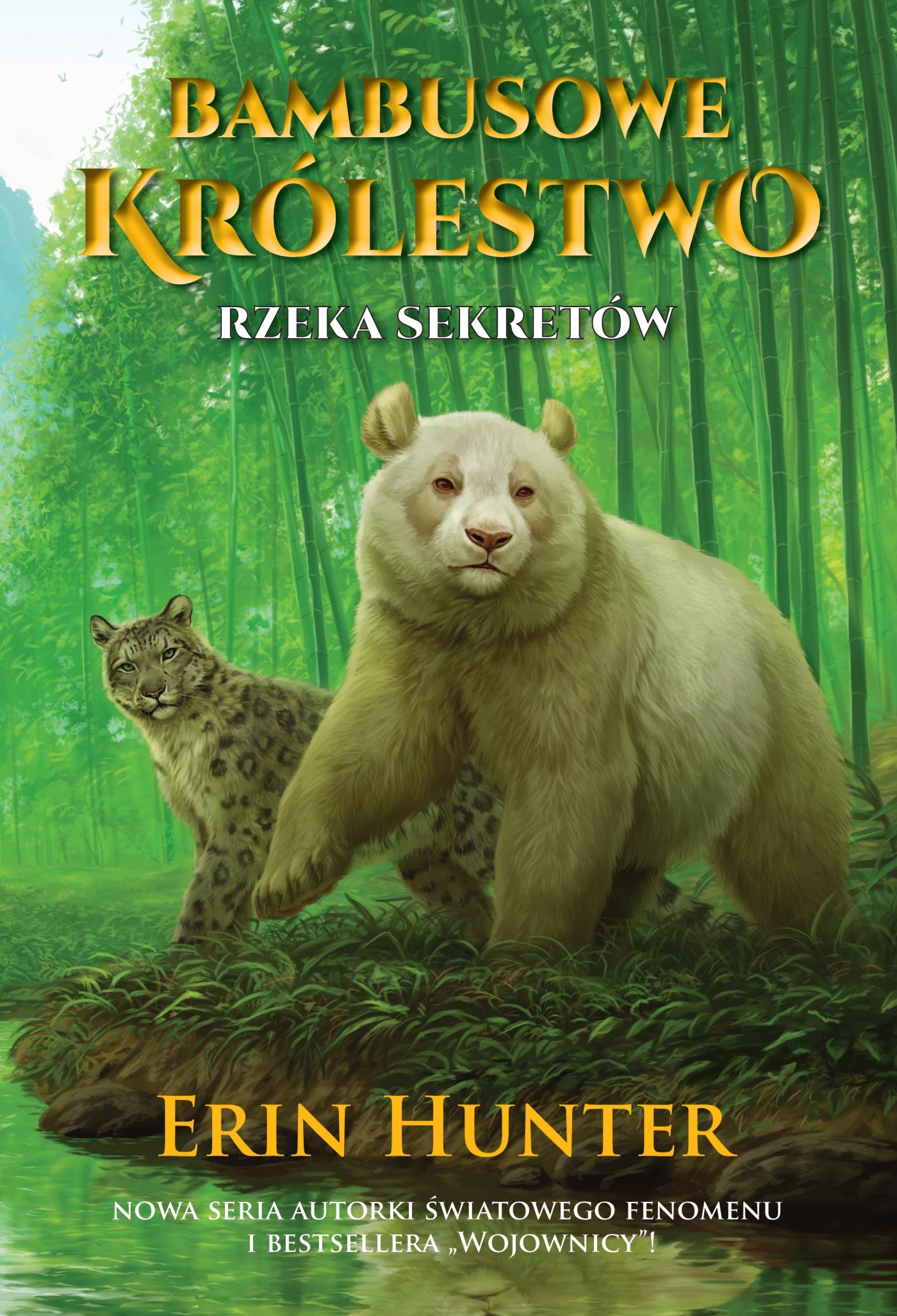 

Rzeka Sekretów, Bambusowe Królestwo, Erin Hunter