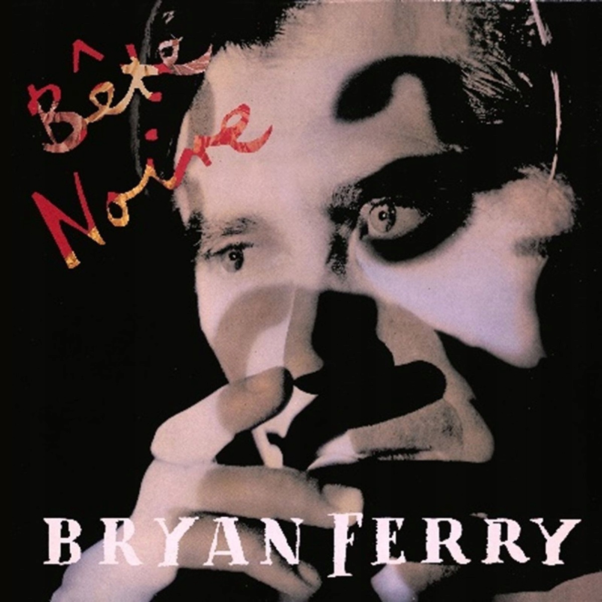 Ferry, Bryan Bête Noire (deluxe Edition) (2CD)