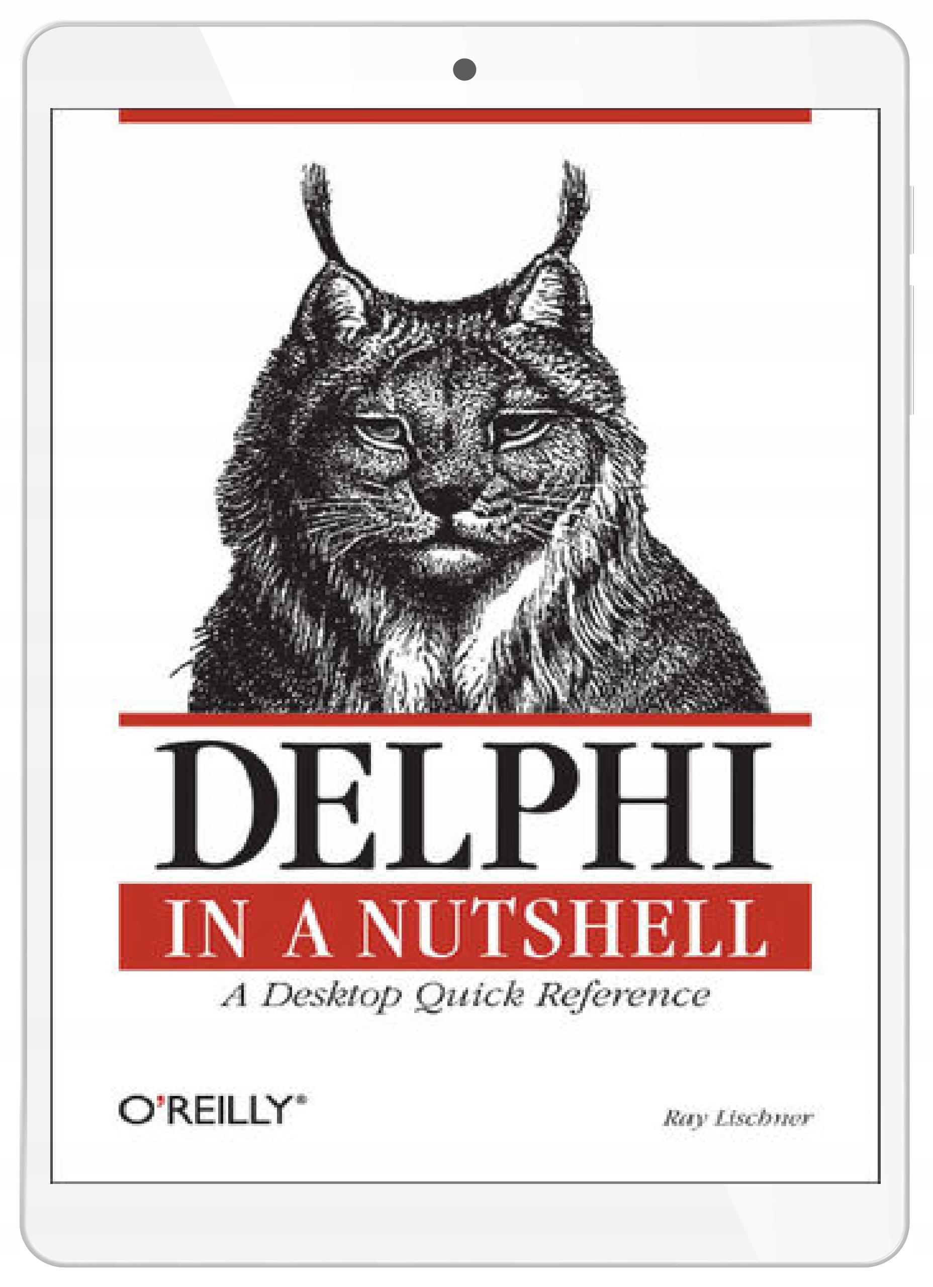 Delphi in a Nutshell. A Desktop Quick Reference