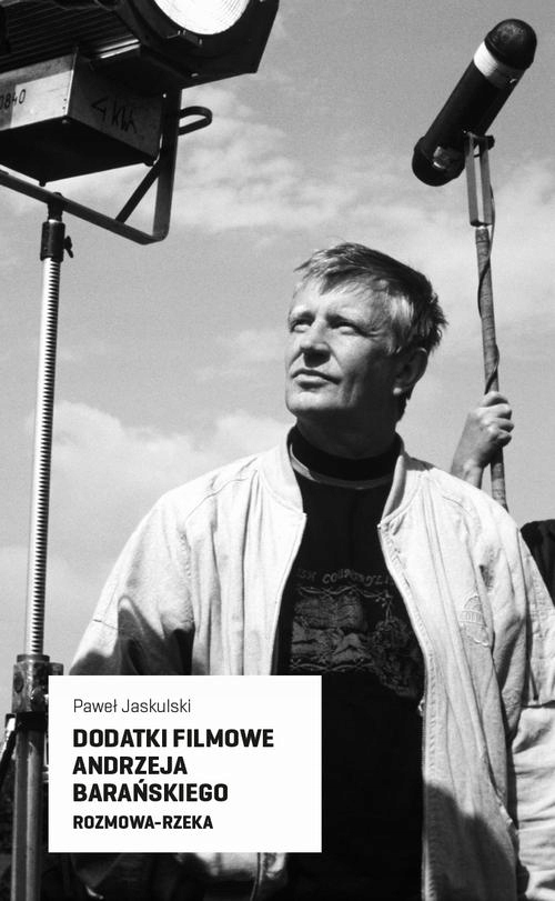 (e-book) Dodatki filmowe Andrzeja Barańskiego