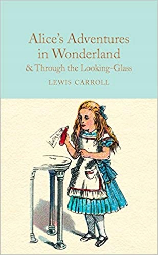 

Alice's Adventures in Wonderland & Through....