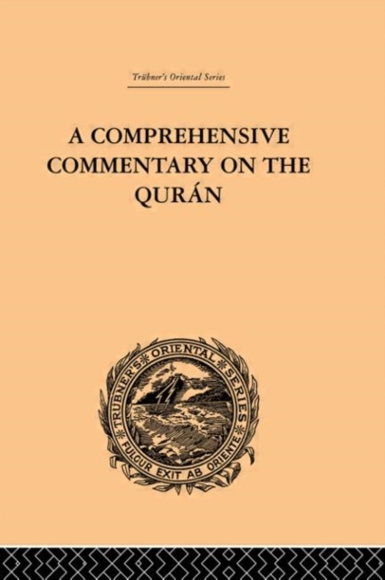 A Comprehensive Commentary on the Quran: Comprising Sales Translation and P