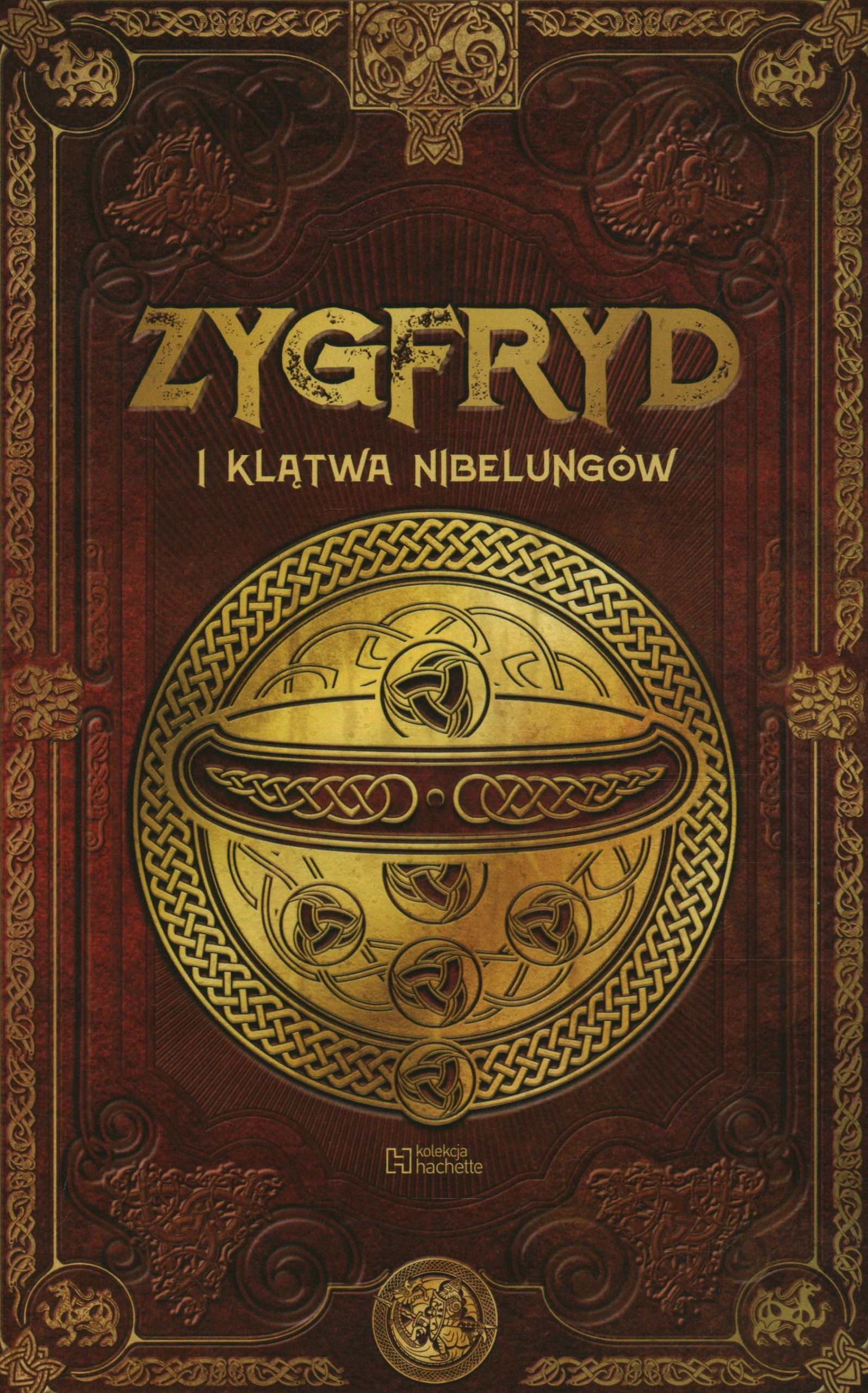 ZYGFRYD I KLĄTWA NIBELUNGÓW - MITOLOGIA NORDYCKA TOM 15