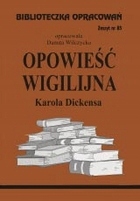 

Biblioteczka opracowań 85 Opowieść wigilijna