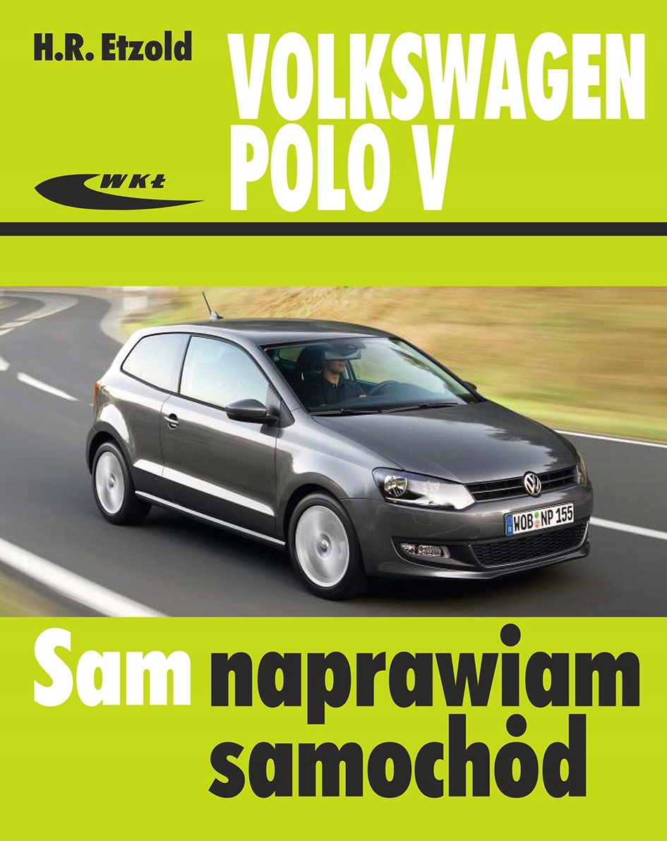 

Vw Polo 5 (2009-2017) instrukcja Sam naprawiam V