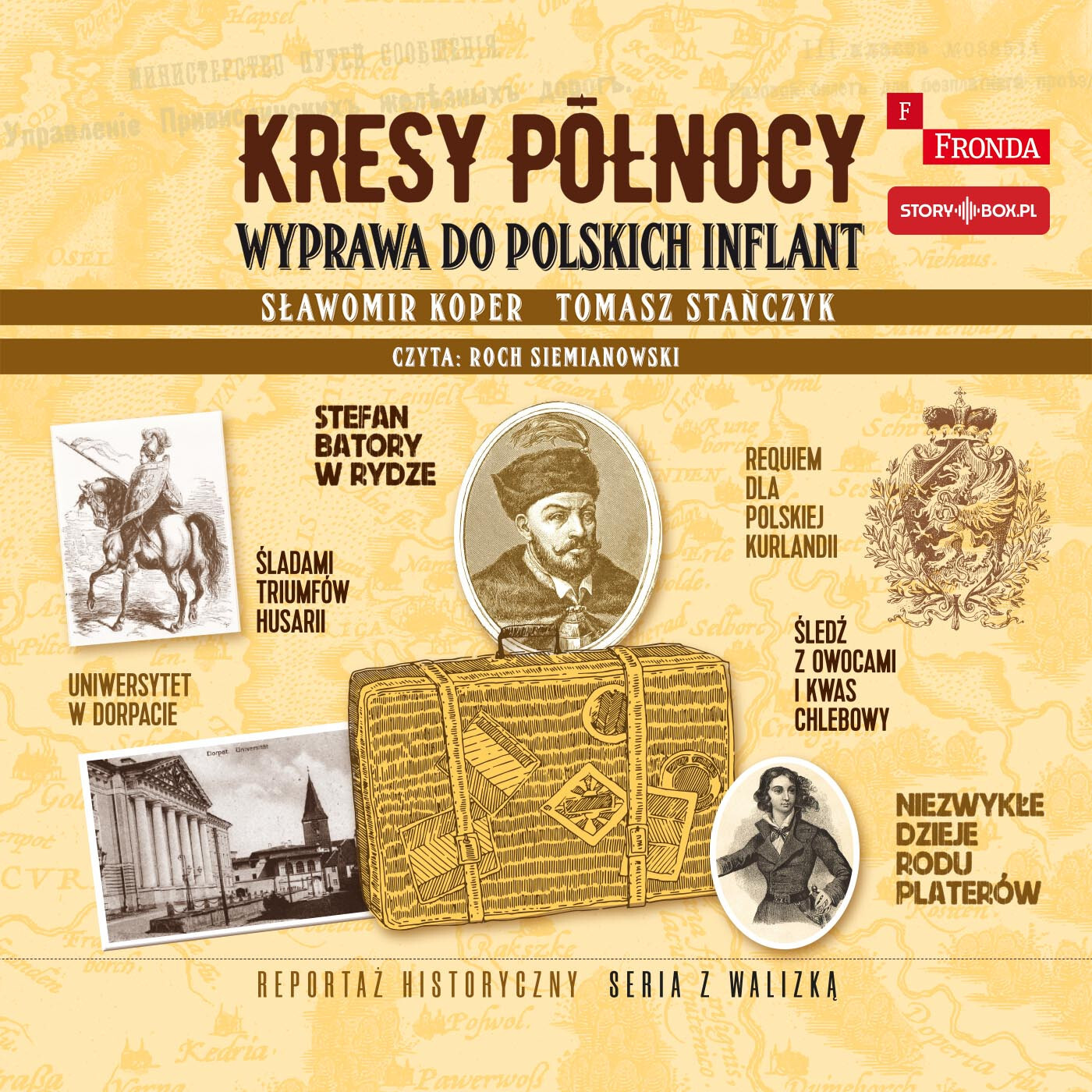 (Audiobook mp3) Kresy północy. Wyprawa do polskich Inflant
