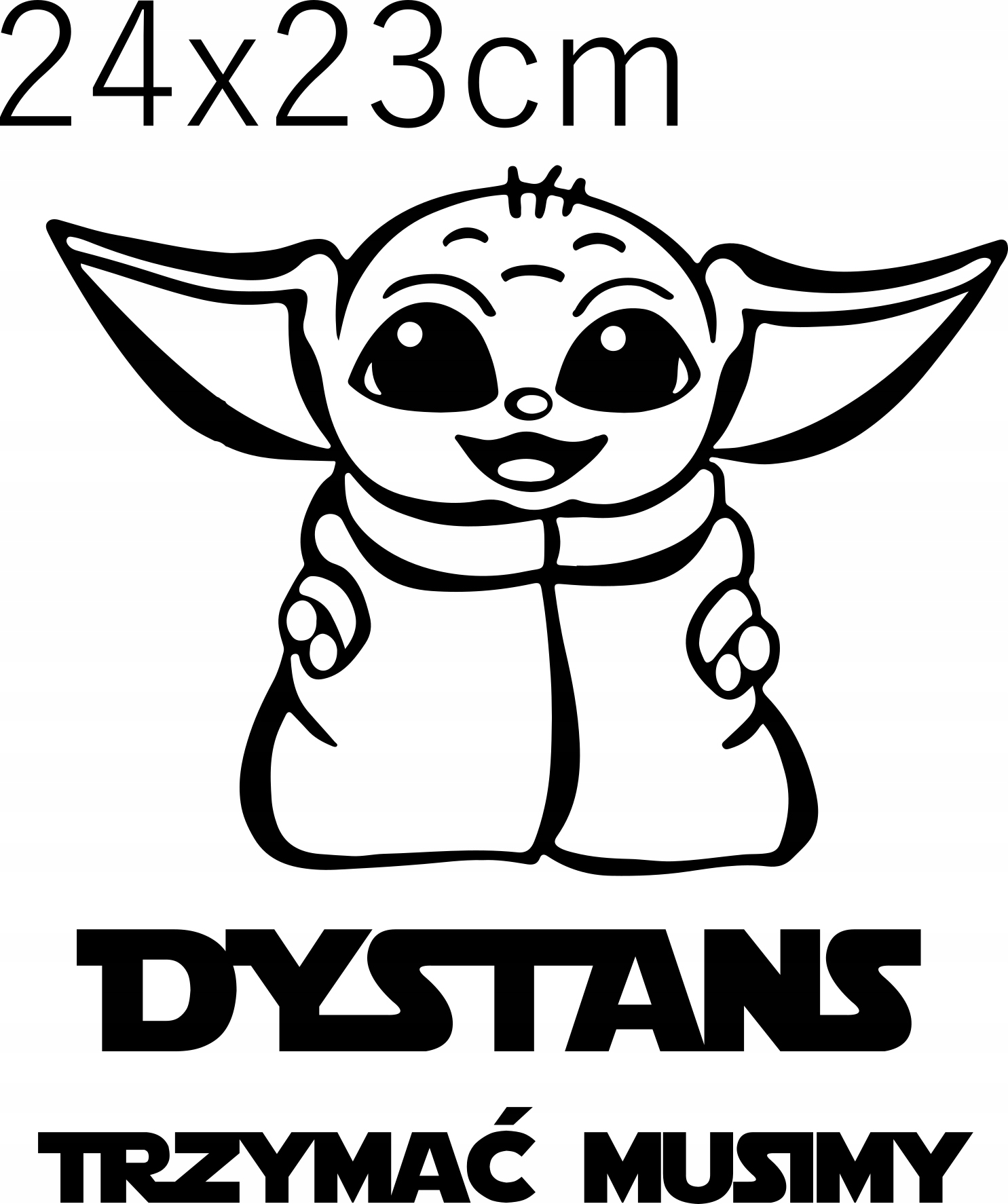 

Naklejka Baby Yoda Dystans Trzymać Musimy 24x23cm