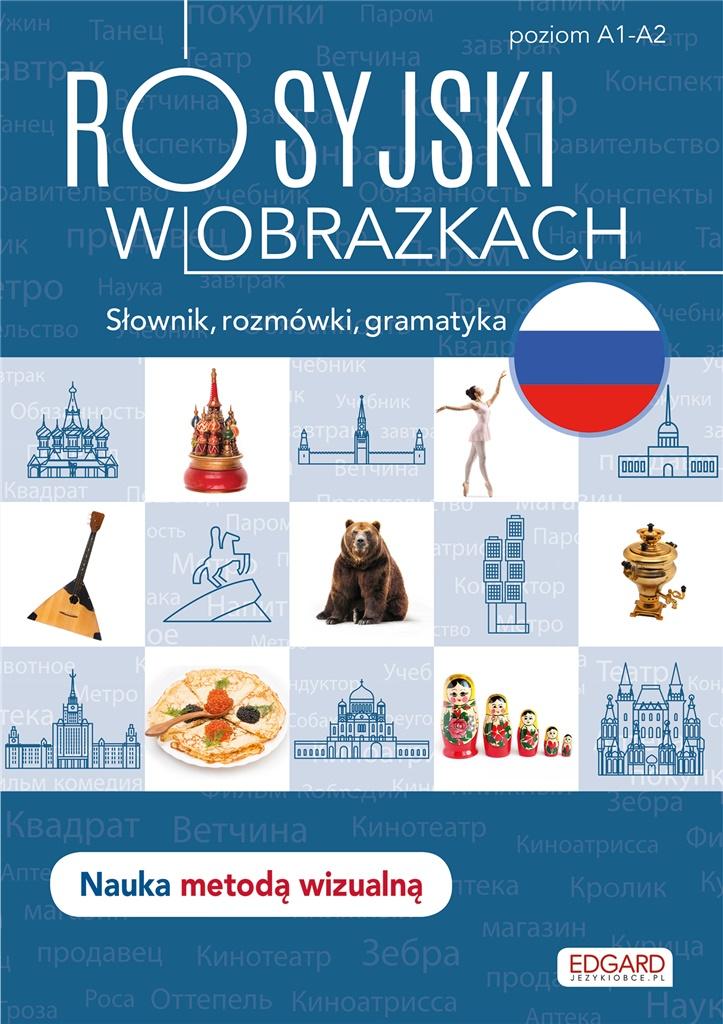 ROSYJSKI W OBRAZKACH. SŁÓWKA, ROZMÓWKI, GRAMATYKA PRACA ZBIOROWA