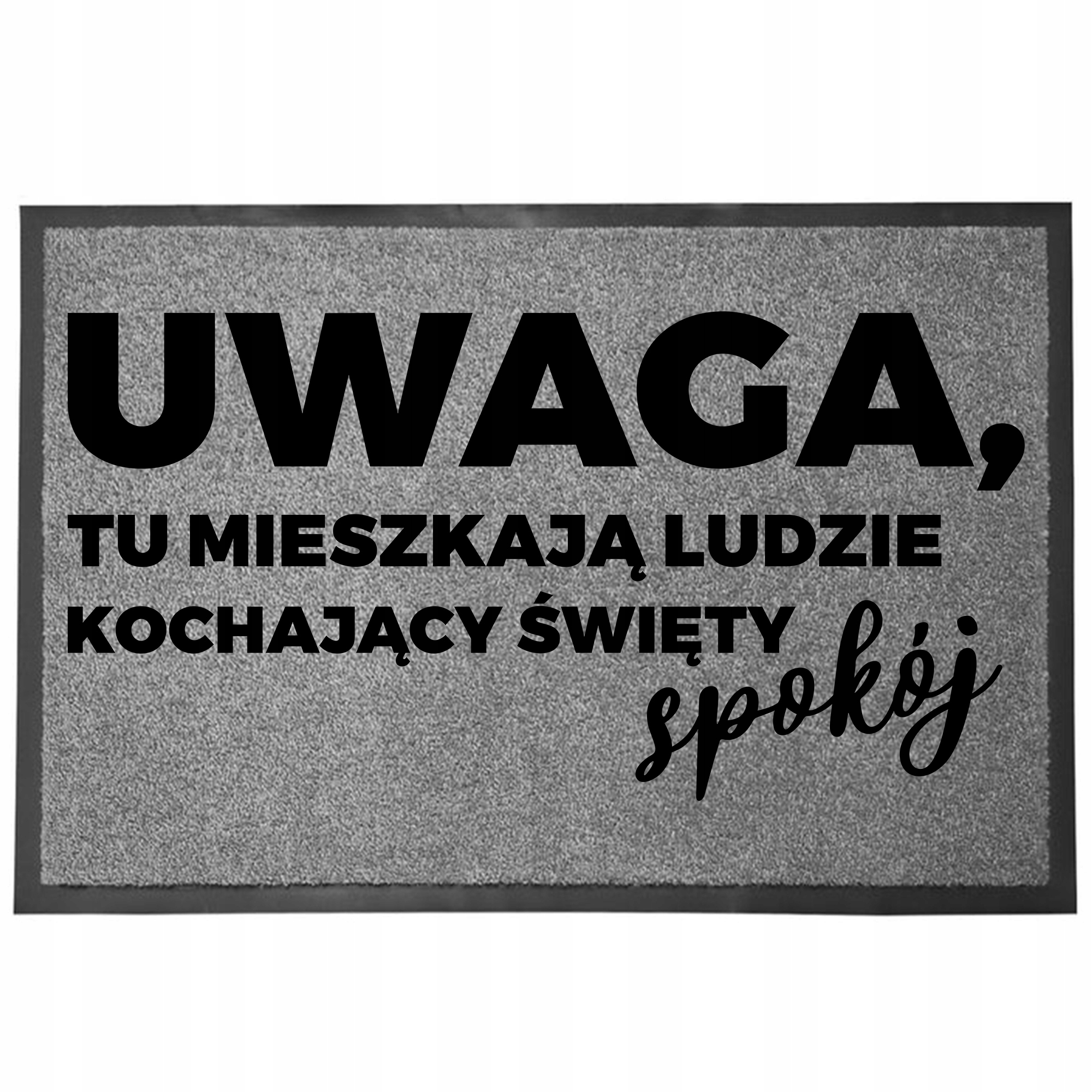 Wycieraczka Wejściowa Szara Zabawny Pod Drzwi 60x40 Święty Spokój