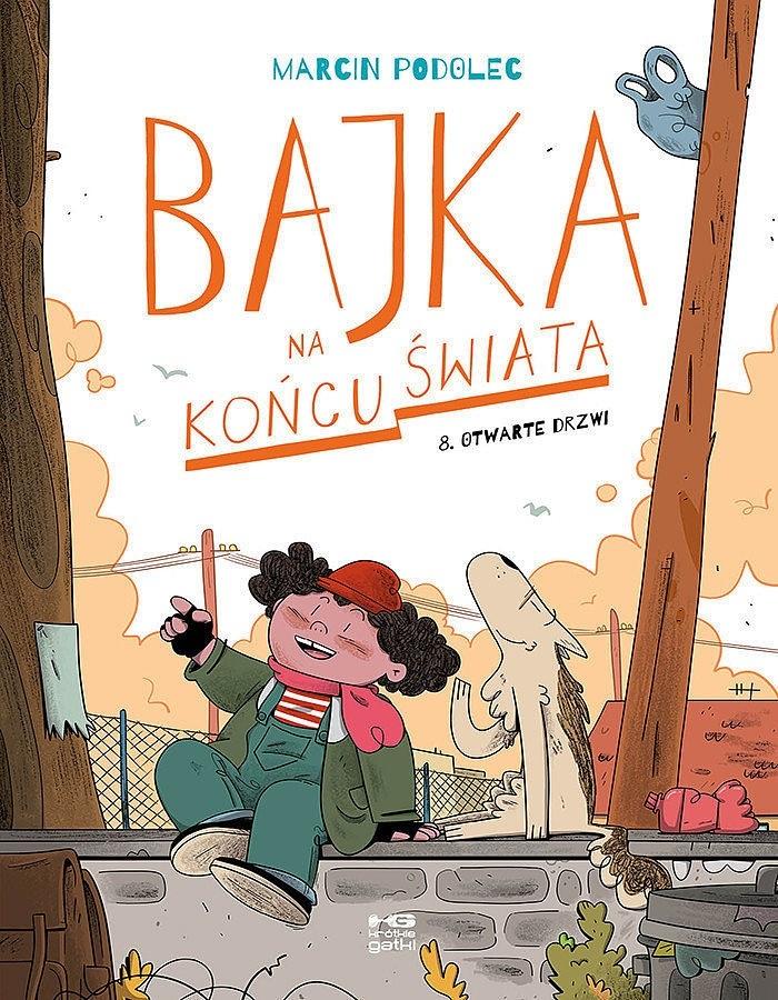 

Bajka Na Końcu Świata T.8 Otwarte Drzwi Marcin..