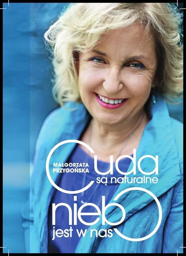 CUDA SĄ NATURALNE, NIEBO JEST W NAS