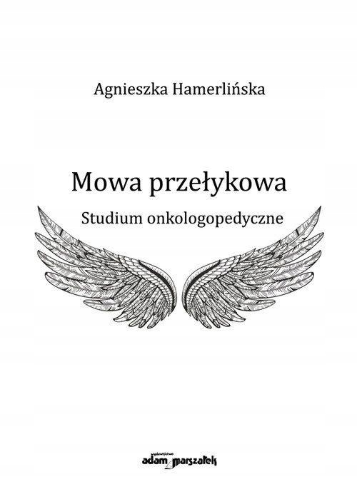 Mowa Przełykowa Agnieszka Hamerlińska