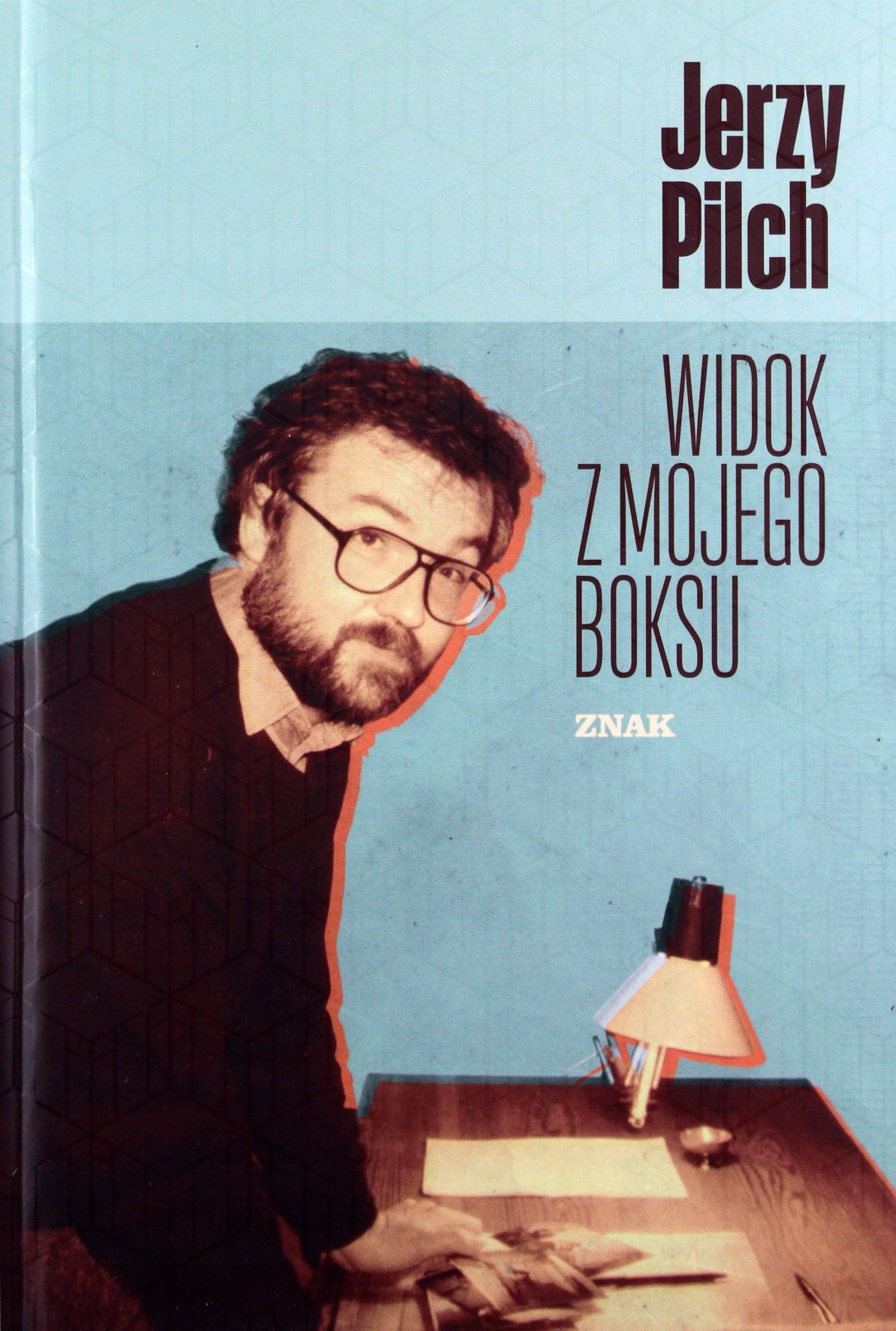 Widok Z Mojego Boksu Jerzy Pilch [książka]