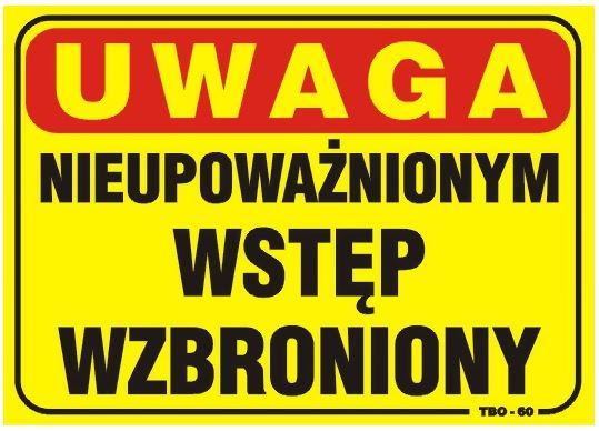

Tabliczka Tablica Wstęp wzbroniony 35x25cm Duża