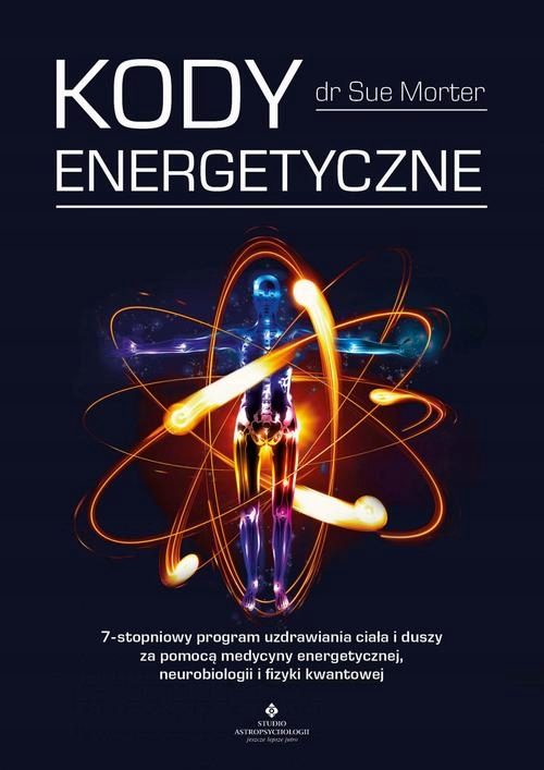 KODY ENERGETYCZNE. 7-STOPNIOWY PROGRAM UZ.. EBOOK