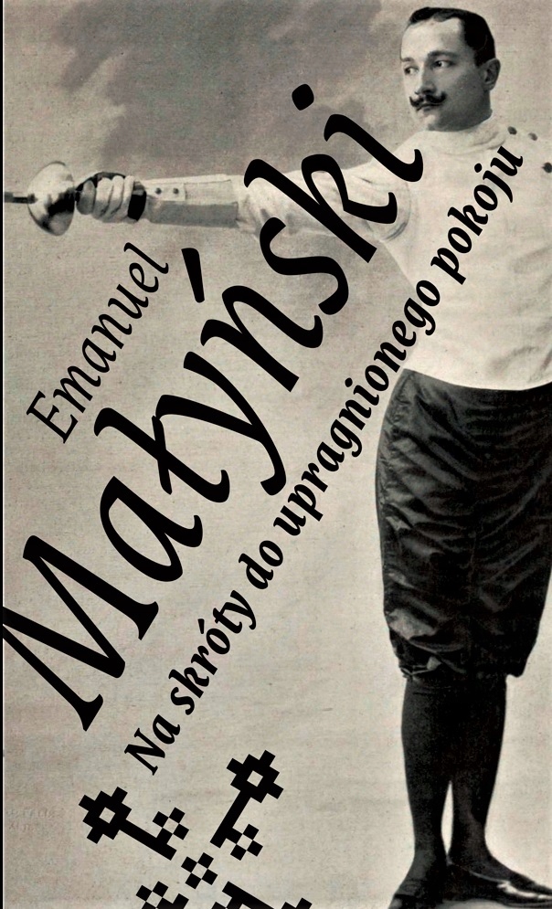 Na skróty do upragnionego pokoju - E. Małyński