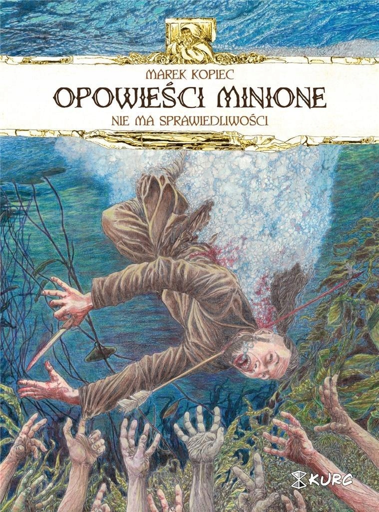 Opowieści Minione. Nie Ma Sprawiedliwości