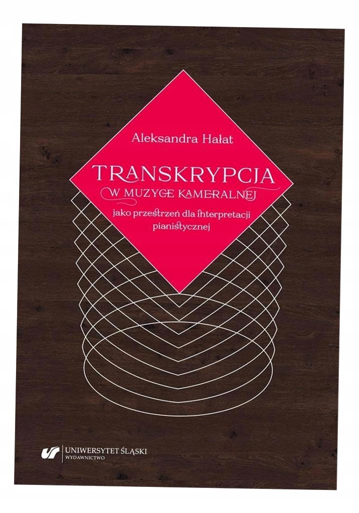 Transkrypcja W Muzyce Kameralnej Jako Przestrzeń..