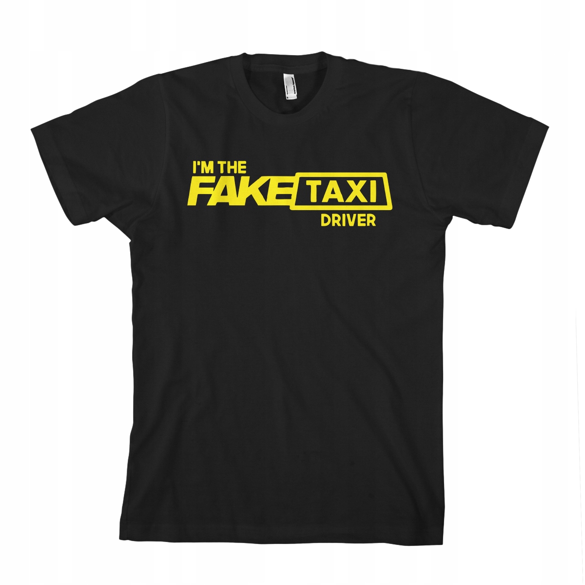 

I'M The Fake Taxi Driver t-shirt koszulka męska