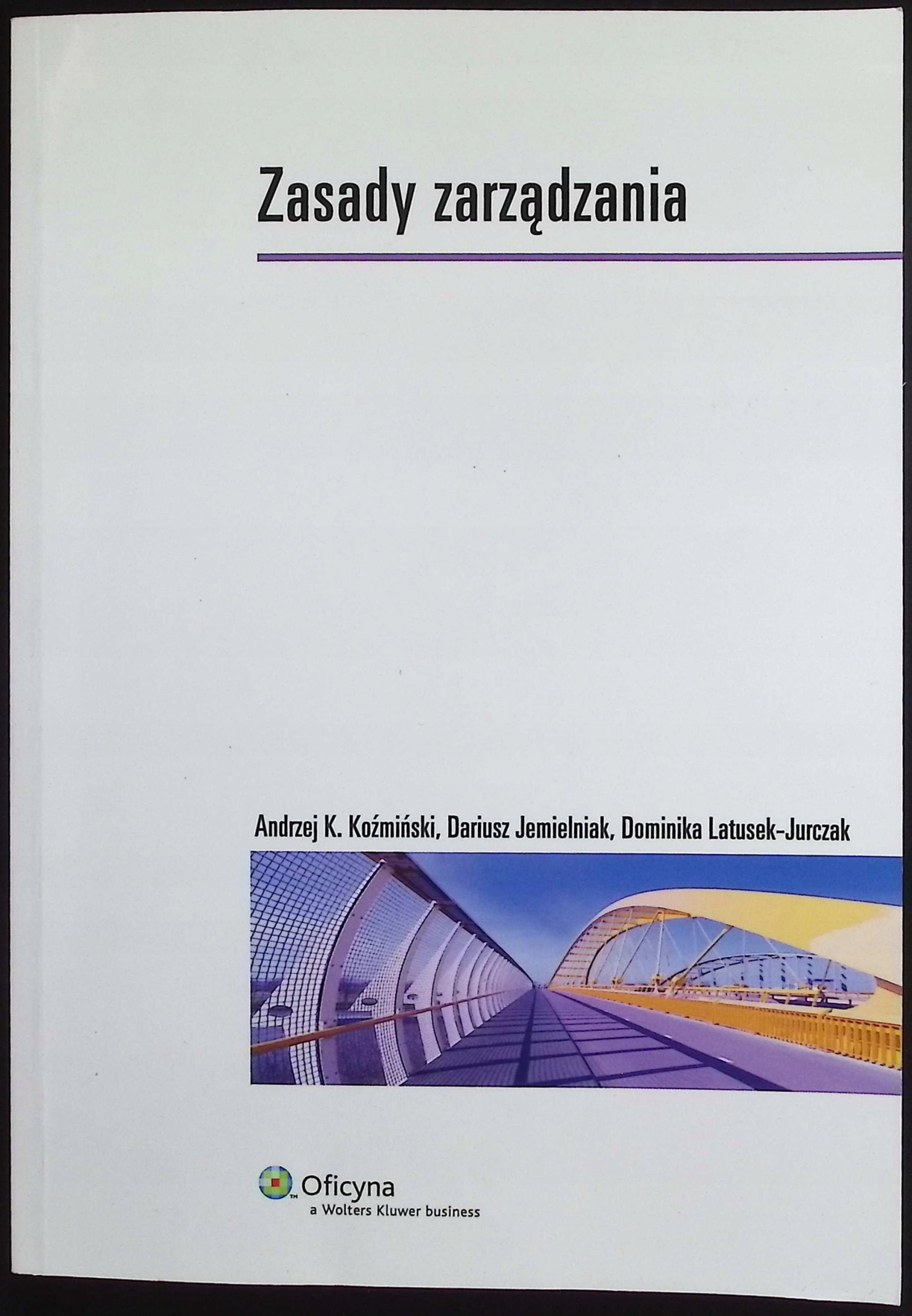 Zasady zarządzania Andrzej K. Kamiński
