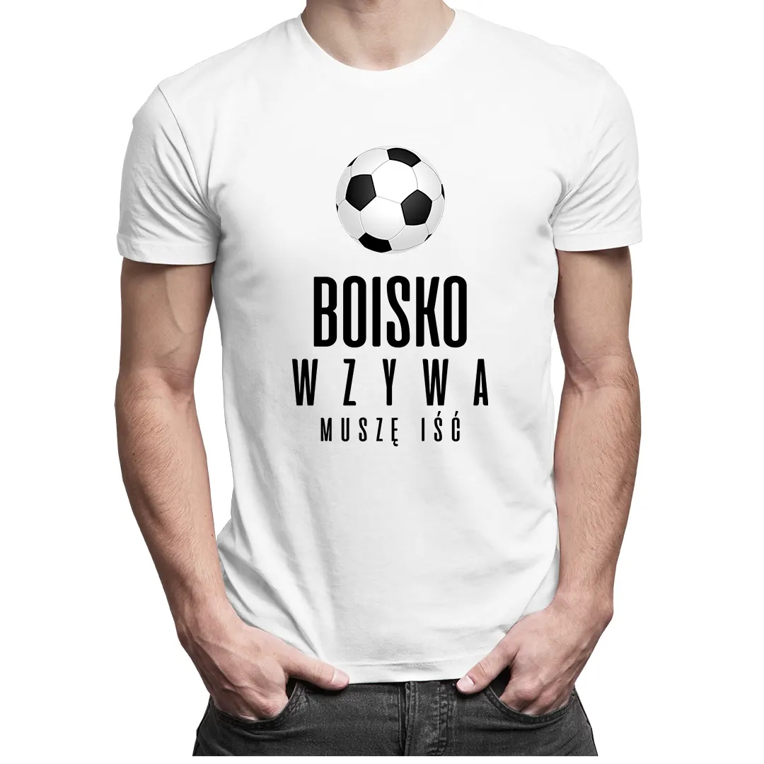 

Boisko wzywa - muszę iść - koszula dla fana piłki