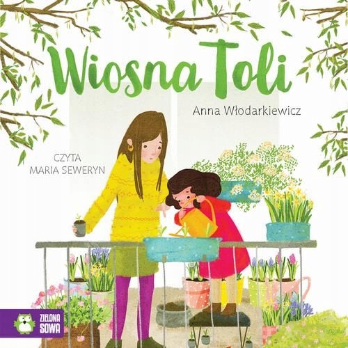 (audiobook) Wiosna Toli Anna Włodarkiewicz