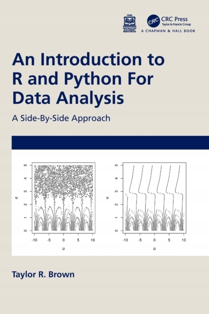 An Introduction to R and Python for Data Analysis: A Side-By-Side Approach