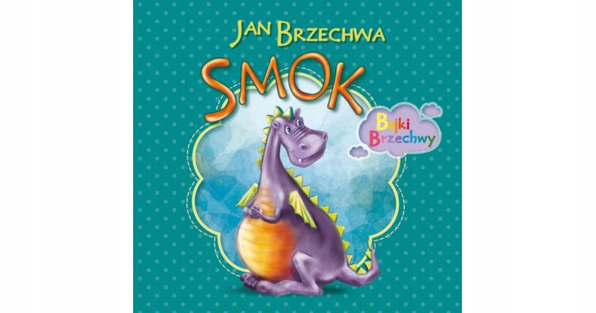 Smok Bajki Brzechwy
