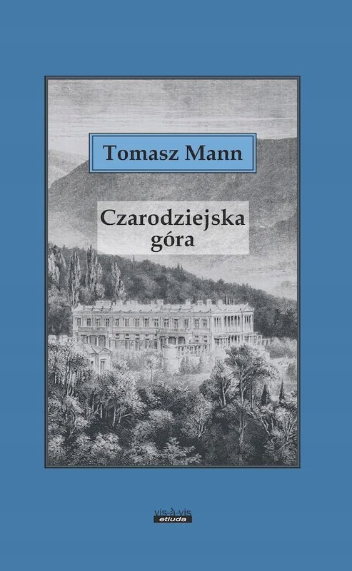 Czarodziejska góra Tomasz Mann