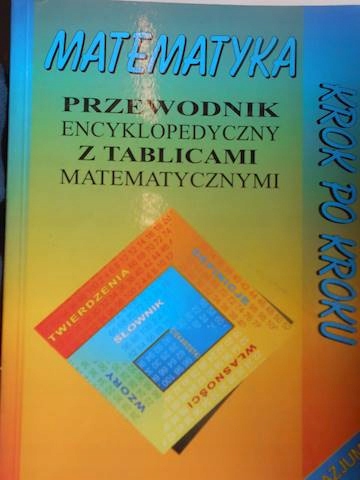 Matematyka krok po koku. Przewodnik encyklopedyczn