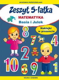 Zeszyt 5-latka. Matematyka. Basia i Julek Joanna