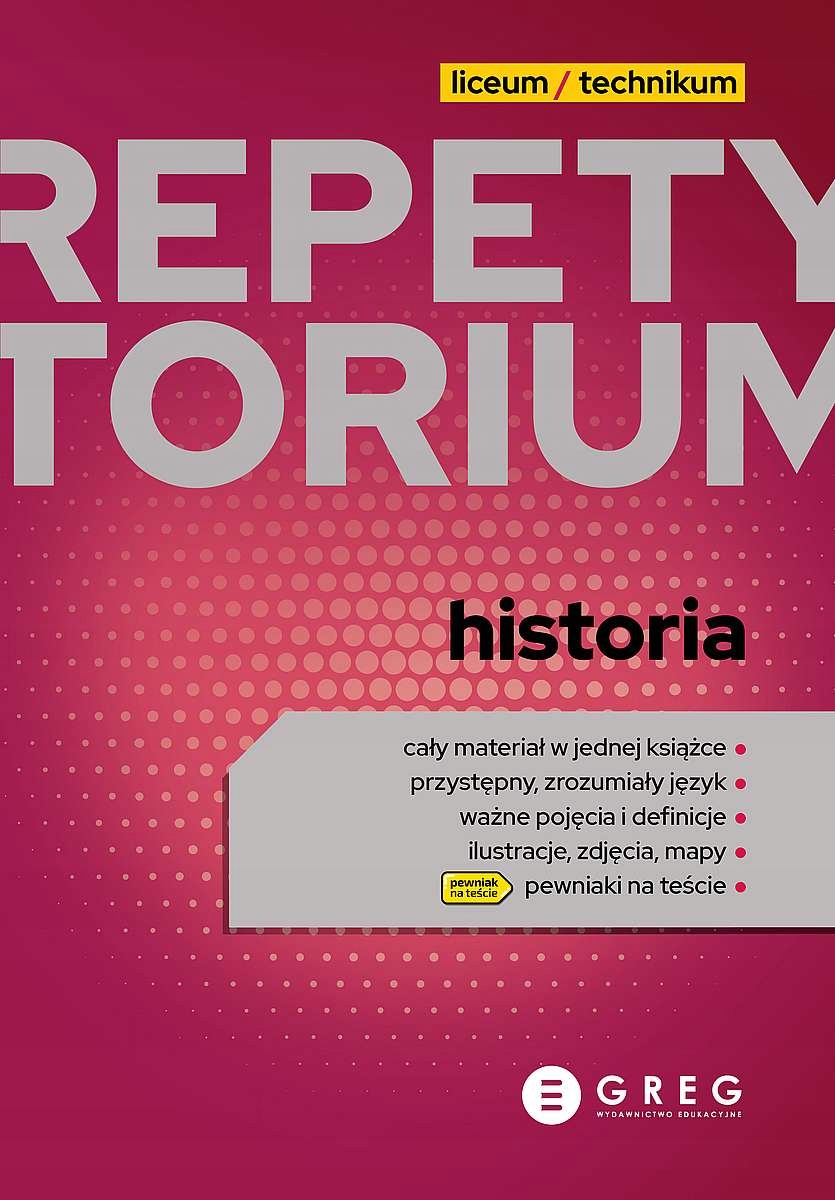 Historia. Repetytorium liceum/technikum 2023 Oprac