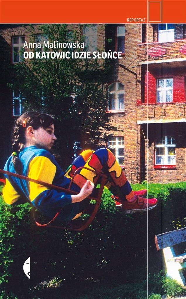 

Od Katowic Idzie Słońce, Anna Malinowska