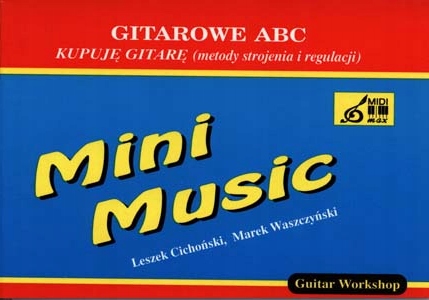 Gitarowe Abc Kupuję Gitarę Leszek Cichoński Marek Waszczyński