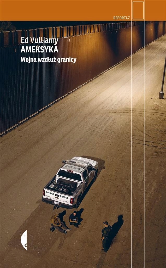 

Ameksyka. Wojna Wzdłuż Granicy