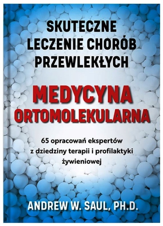 Medycyna ortomolekularna (Skuteczne lecznie chorób
