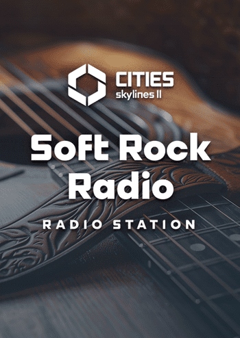 Cities: Skylines II Soft Rock Radio DLC Pc Klucz Steam Bez Vpn